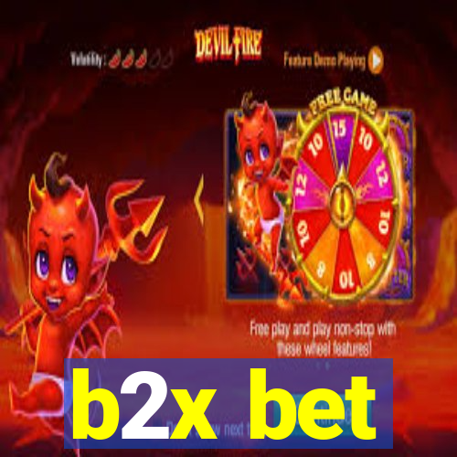 b2x bet